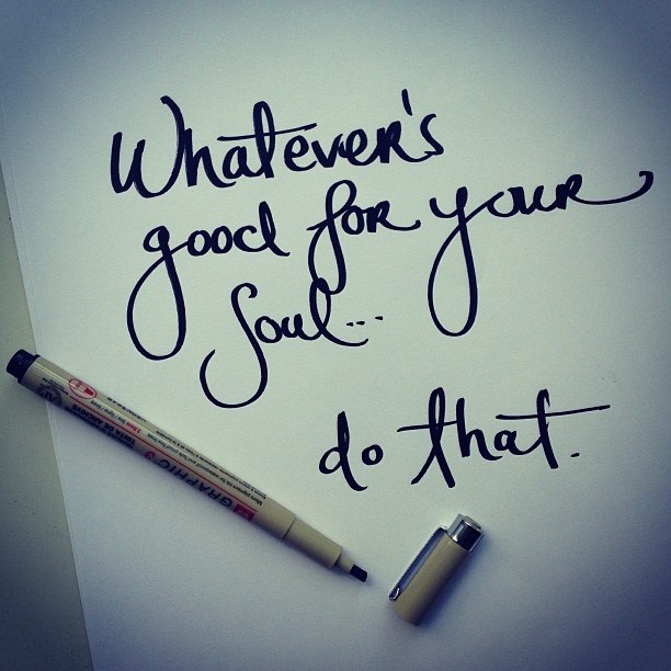 3-quotes_good-for-your-soul